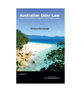 Thomson Reuters eBook Australian Elder Law: Accommodation, Agency & Remedies