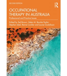 Routledge Occupational Therapy in Australia: Professional and Practice