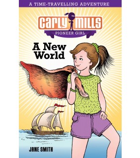 Big Sky Publishing Carly Mills: A New World